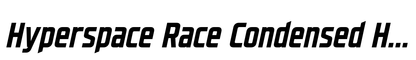 Hyperspace Race Condensed Heavy Italic